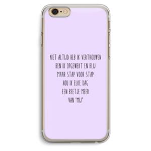 CaseCompany Zelfvertrouwen: iPhone 6 Plus / 6S Plus Transparant Hoesje