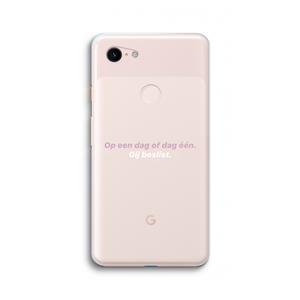 CaseCompany gij beslist: Google Pixel 3 XL Transparant Hoesje