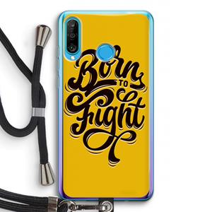 CaseCompany Born to Fight: Huawei P30 Lite Transparant Hoesje met koord