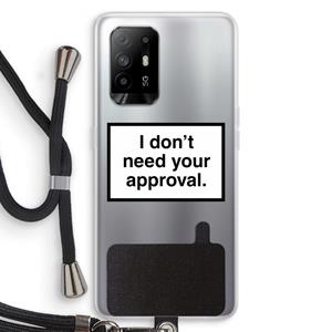 CaseCompany Don't need approval: Oppo A95 5G Transparant Hoesje met koord