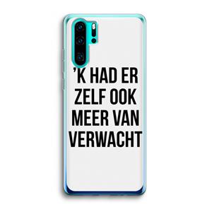 CaseCompany Meer verwacht: Huawei P30 Pro Transparant Hoesje