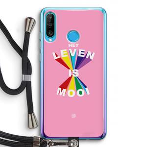 CaseCompany Het Leven Is Mooi: Huawei P30 Lite Transparant Hoesje met koord