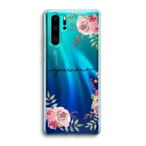 CaseCompany Rozen: Huawei P30 Pro Transparant Hoesje