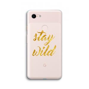 CaseCompany Stay wild: Google Pixel 3 XL Transparant Hoesje