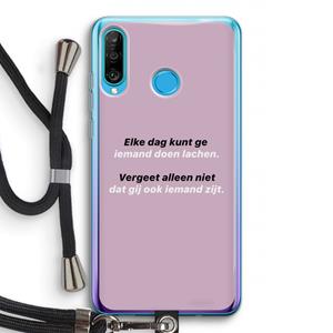 CaseCompany gij zijt ook iemand: Huawei P30 Lite Transparant Hoesje met koord