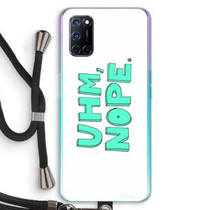 CaseCompany UHM, NOPE.: Oppo A92 Transparant Hoesje met koord