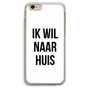CaseCompany Ik wil naar huis: iPhone 6 Plus / 6S Plus Transparant Hoesje