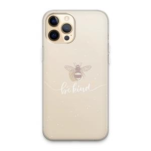 CaseCompany Be(e) kind: iPhone 13 Pro Max Transparant Hoesje