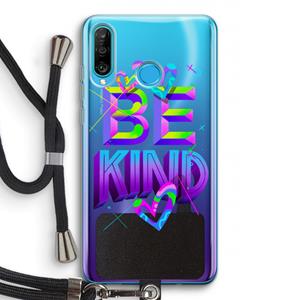 CaseCompany Be Kind: Huawei P30 Lite Transparant Hoesje met koord