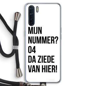 CaseCompany Da ziede van hier: Oppo A91 Transparant Hoesje met koord