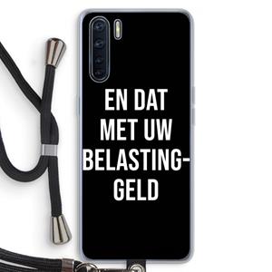 CaseCompany Belastinggeld - Zwart: Oppo A91 Transparant Hoesje met koord
