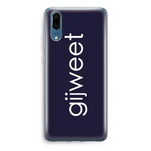 CaseCompany Gijweet: Huawei P20 Transparant Hoesje