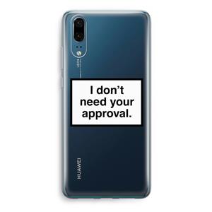 CaseCompany Don't need approval: Huawei P20 Transparant Hoesje