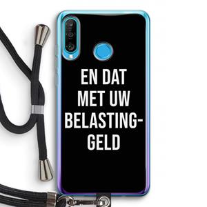 CaseCompany Belastinggeld - Zwart: Huawei P30 Lite Transparant Hoesje met koord