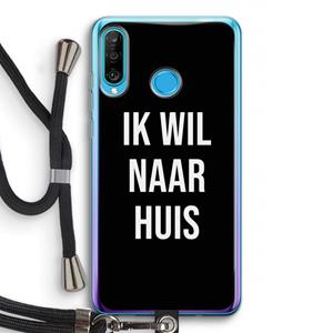 CaseCompany Ik wil naar huis - Zwart: Huawei P30 Lite Transparant Hoesje met koord