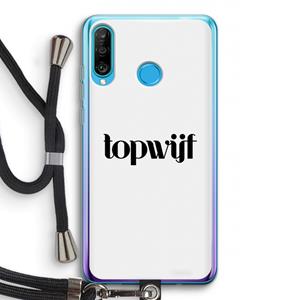 CaseCompany Topwijf Wit: Huawei P30 Lite Transparant Hoesje met koord
