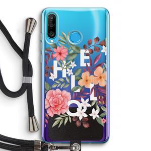 CaseCompany Hello in flowers: Huawei P30 Lite Transparant Hoesje met koord