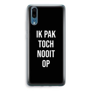 CaseCompany Ik pak nooit op - Zwart: Huawei P20 Transparant Hoesje