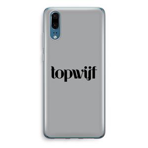 CaseCompany Topwijf Grijs Zwart: Huawei P20 Transparant Hoesje