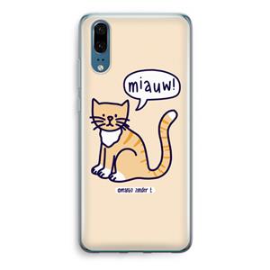 CaseCompany Miauw: Huawei P20 Transparant Hoesje