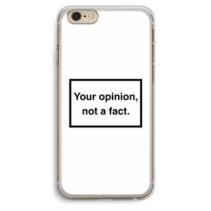 CaseCompany Your opinion: iPhone 6 Plus / 6S Plus Transparant Hoesje