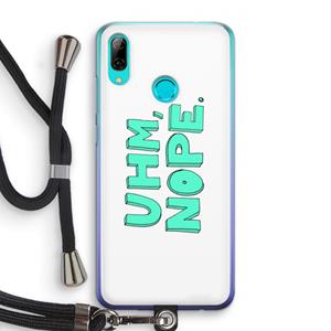 CaseCompany UHM, NOPE.: Huawei P Smart (2019) Transparant Hoesje met koord
