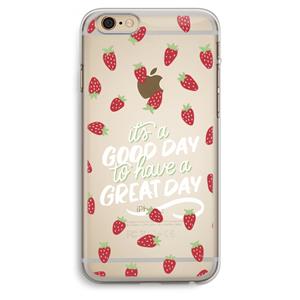 CaseCompany Don't forget to have a great day: iPhone 6 Plus / 6S Plus Transparant Hoesje