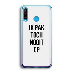 CaseCompany Ik pak nooit op: Huawei P30 Lite Transparant Hoesje