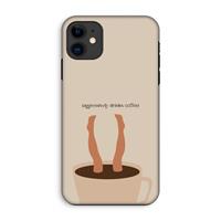 CaseCompany Aggressively drinks coffee: iPhone 11 Tough Case