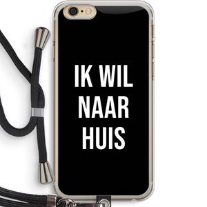 CaseCompany Ik wil naar huis - Zwart: iPhone 6 PLUS / 6S PLUS Transparant Hoesje met koord