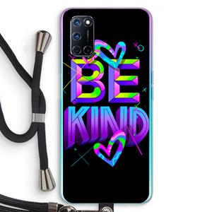 CaseCompany Be Kind: Oppo A92 Transparant Hoesje met koord