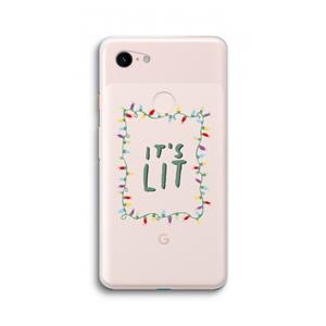 CaseCompany It's Lit: Google Pixel 3 XL Transparant Hoesje
