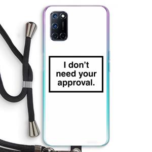 CaseCompany Don't need approval: Oppo A92 Transparant Hoesje met koord