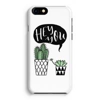 CaseCompany Hey you cactus: Volledig Geprint iPhone 7 Hoesje