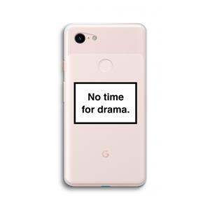 CaseCompany No drama: Google Pixel 3 XL Transparant Hoesje