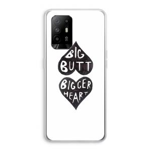 CaseCompany Big butt bigger heart: Oppo A95 5G Transparant Hoesje