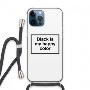 CaseCompany Black is my happy color: iPhone 13 Pro Max Transparant Hoesje met koord