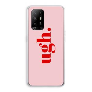 CaseCompany Ugh: Oppo A95 5G Transparant Hoesje