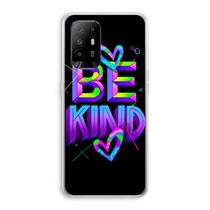 CaseCompany Be Kind: Oppo A95 5G Transparant Hoesje