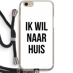 CaseCompany Ik wil naar huis: iPhone 6 / 6S Transparant Hoesje met koord