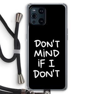 CaseCompany Don't Mind: Oppo Find X3 Transparant Hoesje met koord