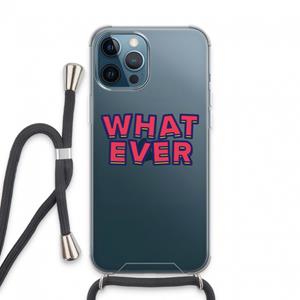 CaseCompany Whatever: iPhone 13 Pro Max Transparant Hoesje met koord