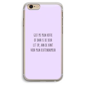 CaseCompany Ochtendhumeur: iPhone 6 Plus / 6S Plus Transparant Hoesje