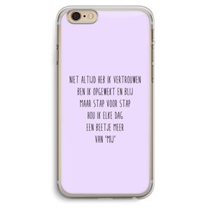 CaseCompany Zelfvertrouwen: iPhone 6 Plus / 6S Plus Transparant Hoesje