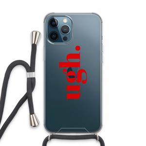 CaseCompany Ugh: iPhone 13 Pro Max Transparant Hoesje met koord