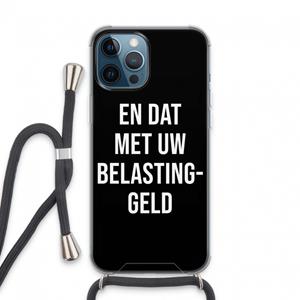 CaseCompany Belastinggeld - Zwart: iPhone 13 Pro Max Transparant Hoesje met koord