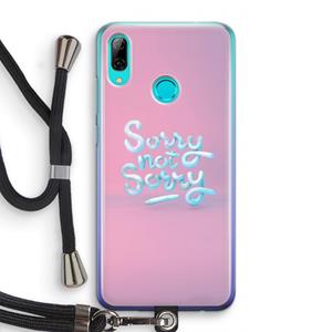 CaseCompany Sorry not sorry: Huawei P Smart (2019) Transparant Hoesje met koord