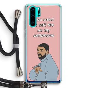 CaseCompany Hotline bling: Huawei P30 Pro Transparant Hoesje met koord