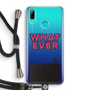 CaseCompany Whatever: Huawei P Smart (2019) Transparant Hoesje met koord