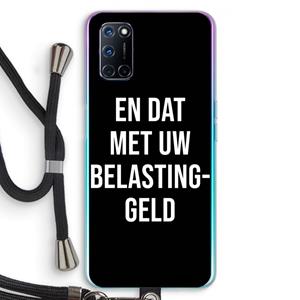 CaseCompany Belastinggeld - Zwart: Oppo A92 Transparant Hoesje met koord